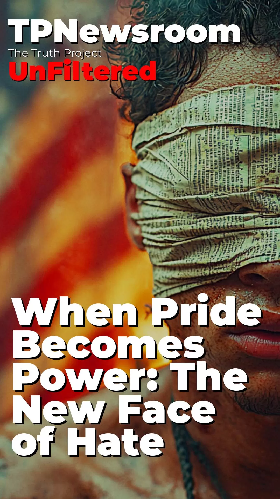 When Pride Becomes Power: The New Face of Hate - the-truth-project